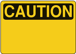 CAUTION
